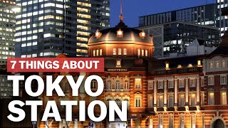 7 Things to know about Tokyo Station  japanguidecom [upl. by Eirollam907]