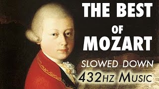 The Best Of Mozart  Slowed Down  432Hz  45 Hours [upl. by Atikkin296]