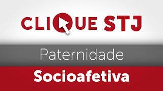 Clique STJ  Paternidade Socioafetiva 05102018 [upl. by Anastasius2]