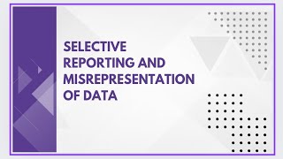 Selective reporting and misrepresentation of data [upl. by Dielle]